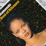 Why Rihanna Will Never Get Her Greatest Hits